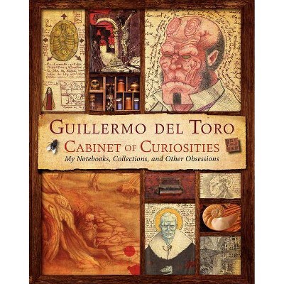 Guillermo del Toro Cabinet of Curiosities - by  Guillermo del Toro & Marc Zicree (Hardcover)