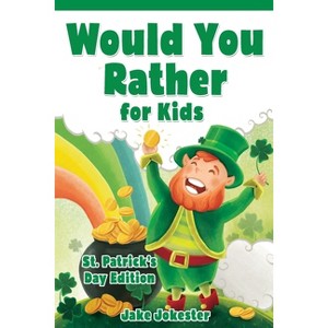 Would You Rather for Kids - by  Jake Jokester (Paperback) - 1 of 1