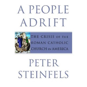 A People Adrift - by  Peter Steinfels (Paperback) - 1 of 1