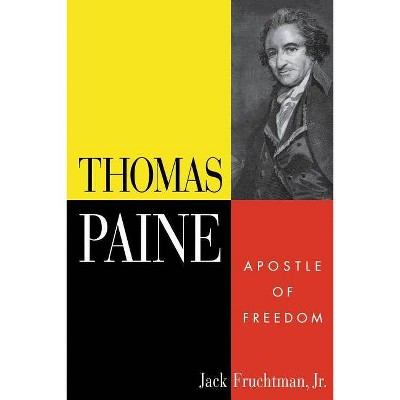 Thomas Paine - by  Jack Fruchtman (Paperback)