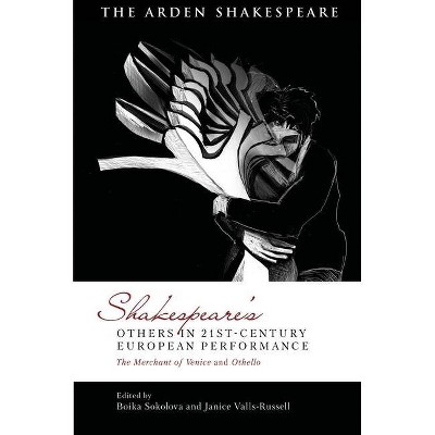 Shakespeare's Others in 21st-Century European Performance - (Global Shakespeare Inverted) (Hardcover)