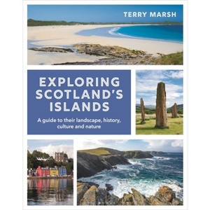Exploring Scotland's Islands - by  Terry Marsh (Paperback) - 1 of 1