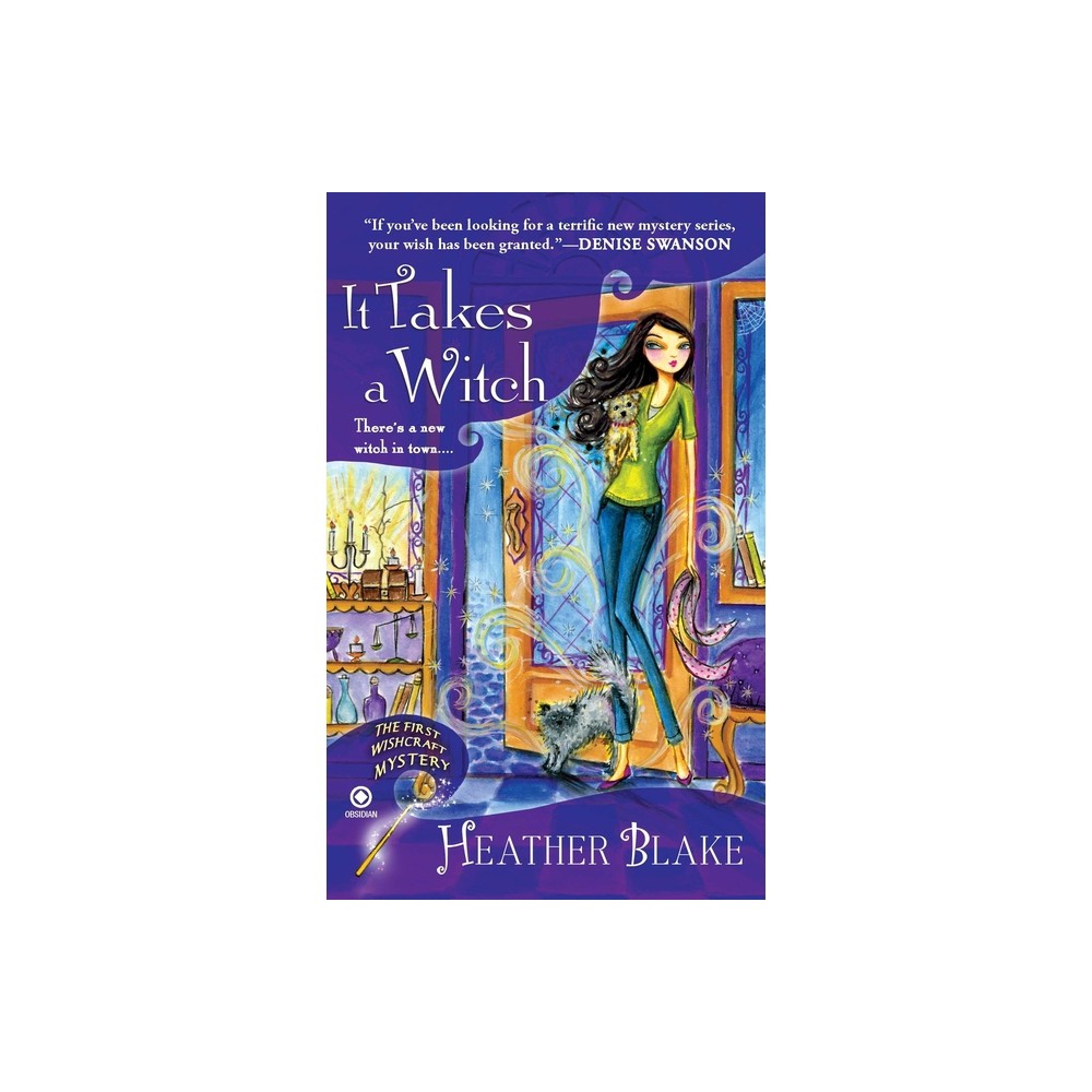 It Takes a Witch - (Wishcraft Mystery) by Heather Blake (Paperback)