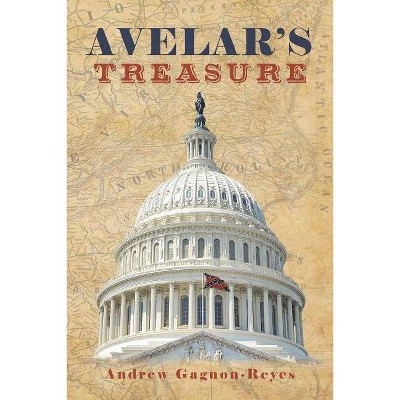 Avelar's Treasure - by  Andrew Gagnon-Reyes (Paperback)