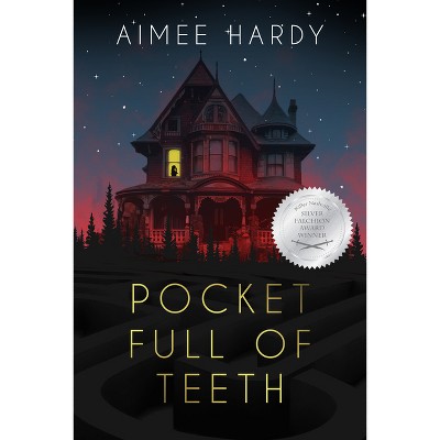 Pocket Full of Teeth - by  Aimee Hardy (Paperback)