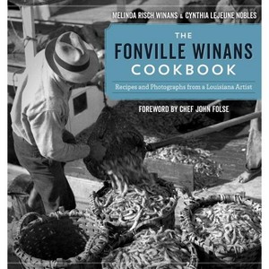 The Fonville Winans Cookbook - Annotated by  Melinda Risch Winans & Cynthia Lejeune Nobles (Hardcover) - 1 of 1
