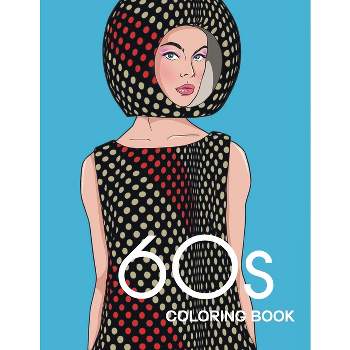 90s Fashion Coloring Book - By Bye Bye Studio (paperback) : Target