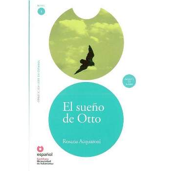 El Sueno de Otto (Libro +Cd) (Otto's Dream (Book +Cd)) - (Leer en Espanol Level 1) by  Rosana Acquaroni Munoz (Paperback)