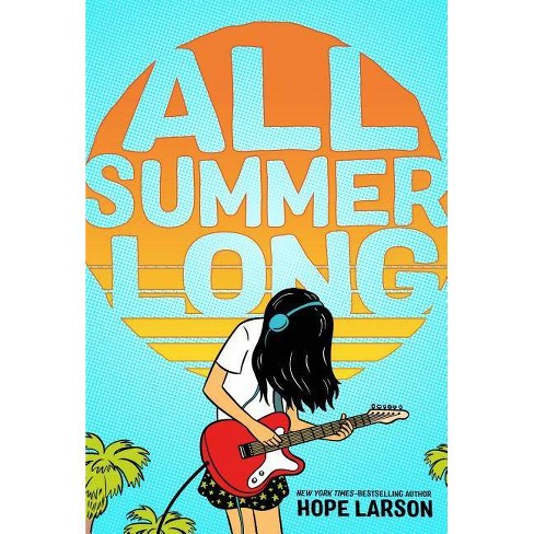 All Summer Long - (Eagle Rock) by  Hope Larson (Hardcover) - image 1 of 1
