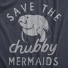 Mens Save The Chubby Mermaids T Shirt Funny Cute Manitee Preservation Tee For Guys - Crazy Dog Men's T Shirt - 2 of 4