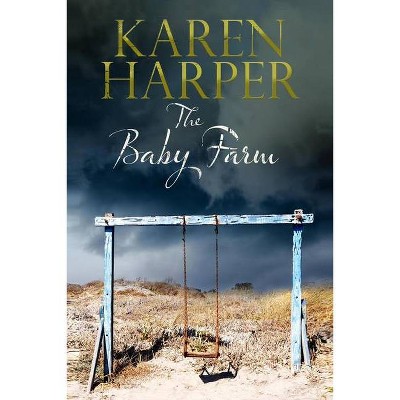 The Baby Farm - by  Karen Harper (Hardcover)