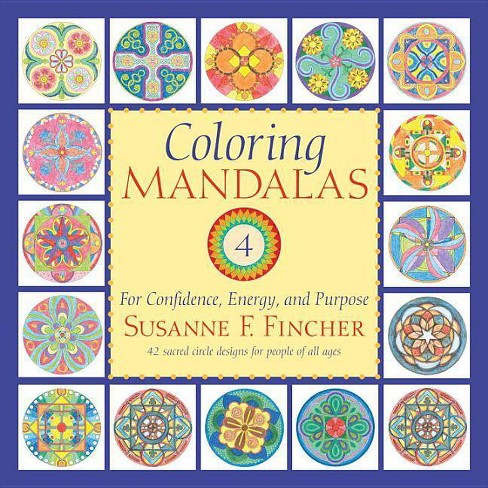 Download Coloring Mandalas 4 Adult Coloring Book By Susanne F Fincher Paperback Target