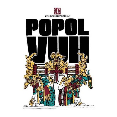 Popol Vuh - by  Adrian Recions & Adrian Recinos & Annimo (Paperback)