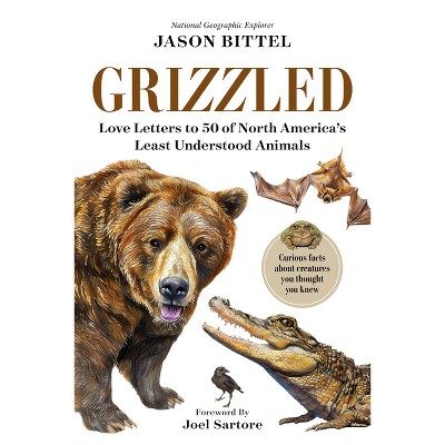 Grizzled - by  Jason Bittel (Hardcover)