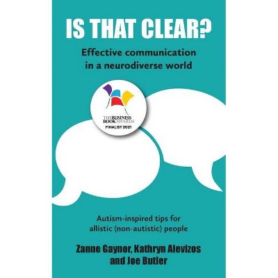 Is That Clear? - by  Zanne Gaynor & Kathryn Alevizos & Joe Butler (Paperback)