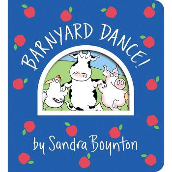 Barnyard Dance! - by Sandra Boynton (Board Book)