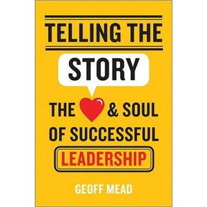 Telling the Story - by  Geoff Mead (Hardcover) - 1 of 1