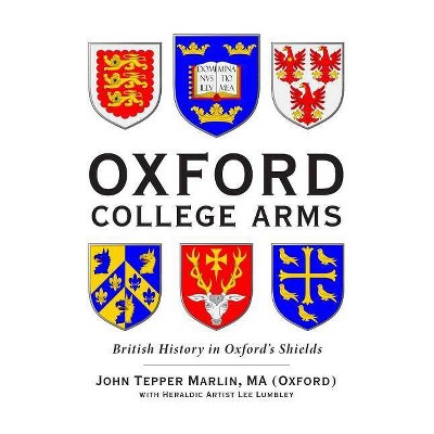 Oxford College Arms - by  John Tepper Marlin (Paperback)