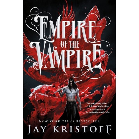 Empire of the Vampire - by Jay Kristoff (Hardcover)