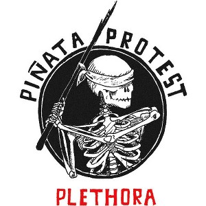 Piñata Protest - Plethora Reloaded (CD) - 1 of 1