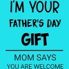 Men's Design By Humans I'm Your Father's Day Gift Black Text By sukhendu12 T-Shirt - 2 of 2