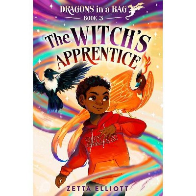 The Witch's Apprentice - (Dragons in a Bag) by Zetta Elliott