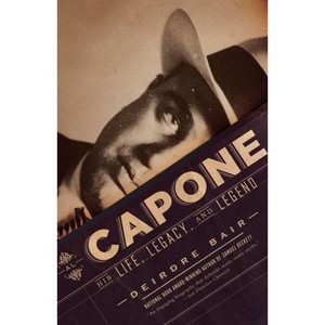 Al Capone - by  Deirdre Bair (Paperback) - 1 of 1
