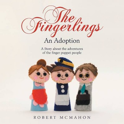 The Fingerlings - by  Robert McMahon (Paperback)