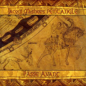 Pentangle - Passe Avant (CD) - 1 of 1