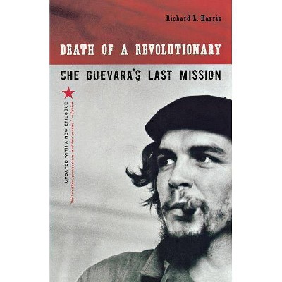 Death of a Revolutionary - by  Richard L Harris (Paperback)