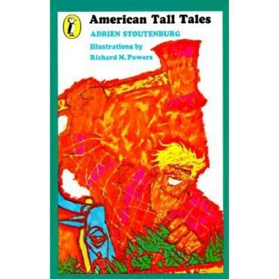 American Tall Tales - by  Adrien Stoutenburg (Paperback)