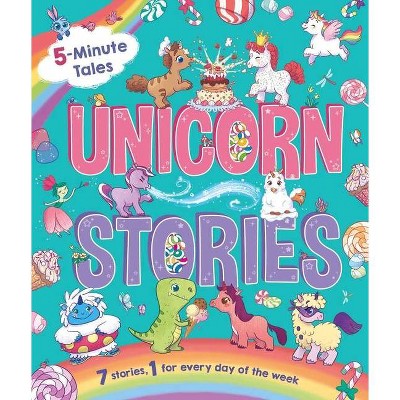 5-Minute Tales: Unicorn Stories - by  Igloobooks (Hardcover)