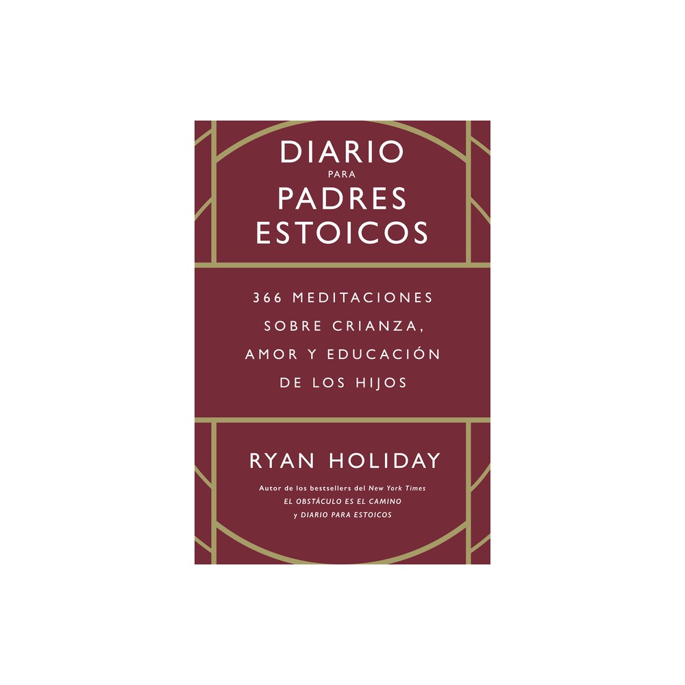 Diario Para Padres Estoicos (the Daily Dad Spanish Edition) - (Hardcover)