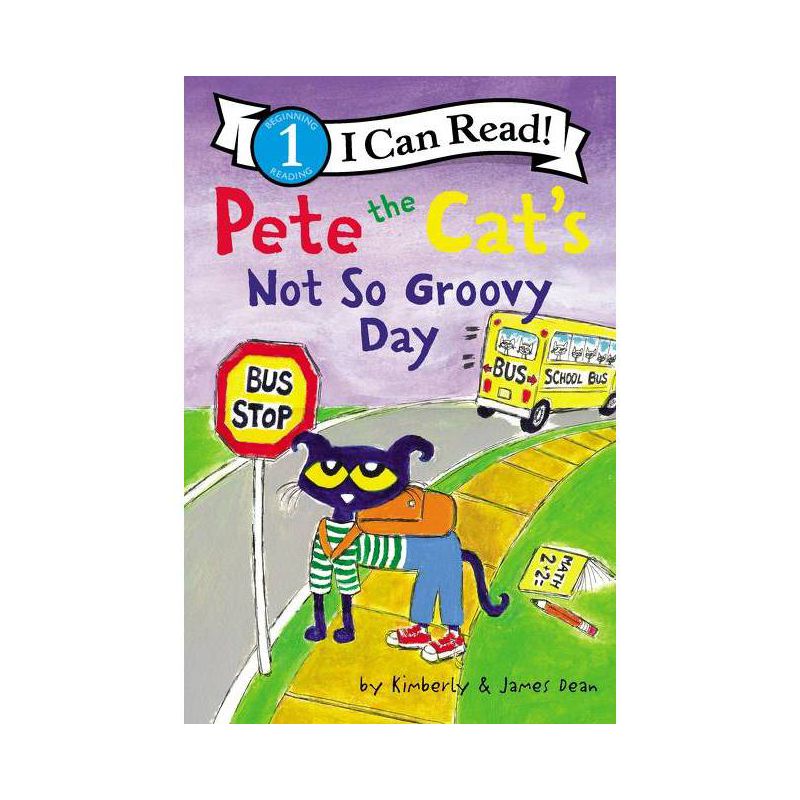 Pete the Cat's Not So Groovy Day - (I Can Read Level 1) by James Dean & Kimberly Dean, 1 of 2