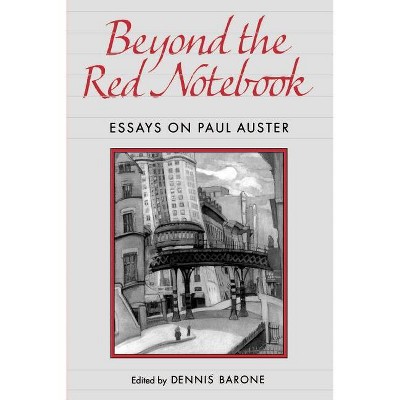 Beyond the Red Notebook - (Penn Studies in Contemporary American Fiction) by  Dennis Barone (Paperback)