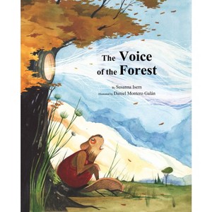 The Voice of the Forest - (Whispers in the Forest) by  Susanna Isern (Hardcover) - 1 of 1
