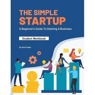 The Simple StartUp - by  Rob Phelan (Paperback)