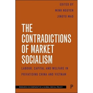 The Contradictions of Market Socialism - (Paperback) - 1 of 1