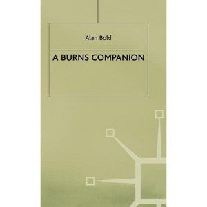 A Burns Companion - (Literary Companions) by  Alan Bold (Hardcover) - 1 of 1