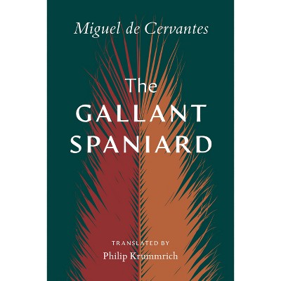 The Gallant Spaniard - by Miguel Cervantes