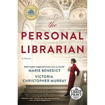 The Personal Librarian - Large Print by  Marie Benedict & Victoria Christopher Murray (Paperback)