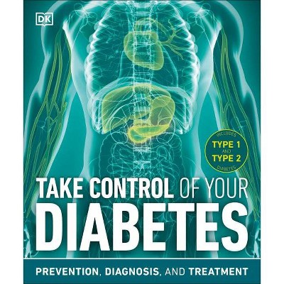 Take Control of Your Diabetes - by  DK (Paperback)