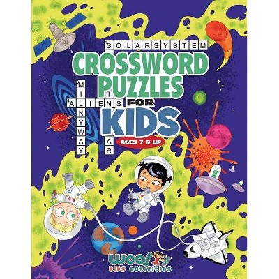 Crossword Puzzles for Kids Ages 7 & Up - by  Woo! Jr Kids Activities (Paperback)