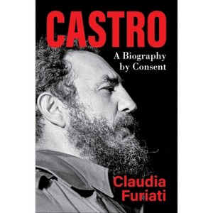 Castro - by  Claudia Furiati (Hardcover) - 1 of 1