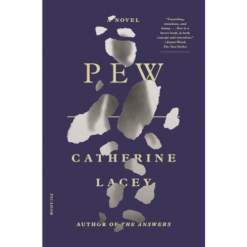 Pew - by  Catherine Lacey (Paperback) - image 1 of 1