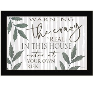 HomeRoots The Crazy is Real Black Framed Print Wall Art - 1 of 3