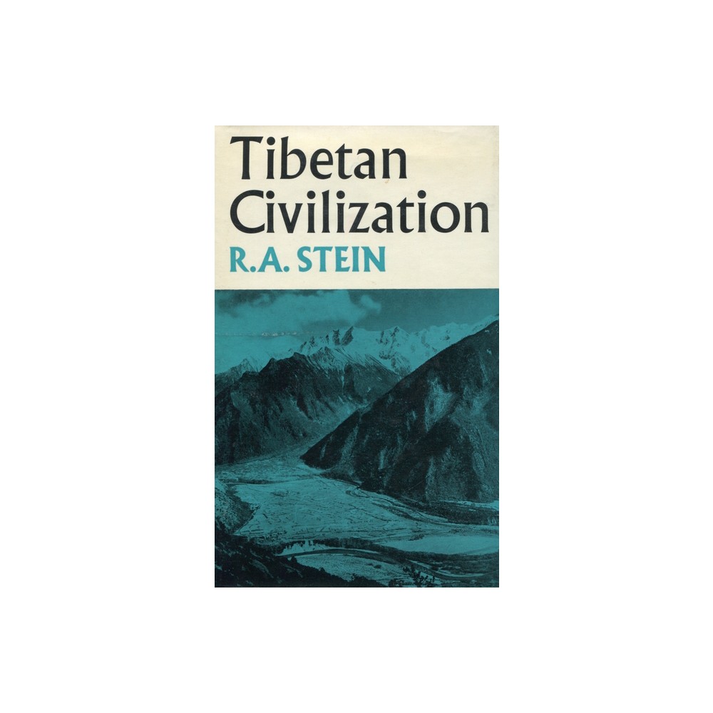 Tibetan Civilization - by R A Stein (Paperback)