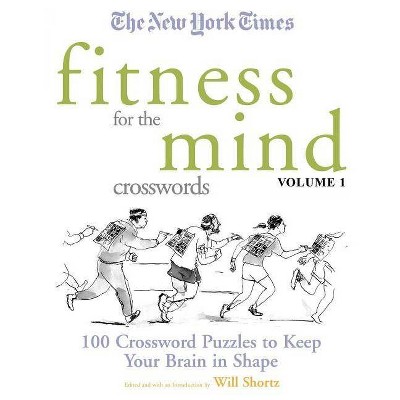 The New York Times Fitness for the Mind Crosswords Volume 1 - (New York Times Crossword Puzzles) (Paperback)