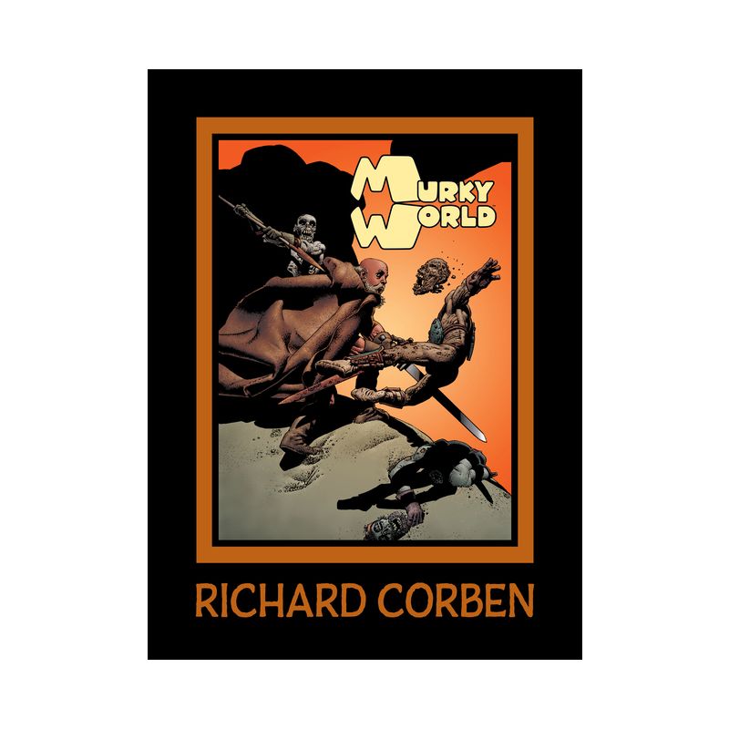 Murky World - by  Richard Corben (Hardcover), 1 of 2