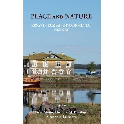 Place and Nature - by  David Moon & Nicholas Breyfogle & Alexandra Bekasova (Hardcover)